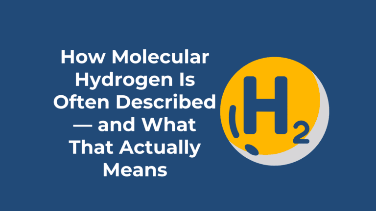 How Molecular Hydrogen Is Often Described — and What That Actually Means