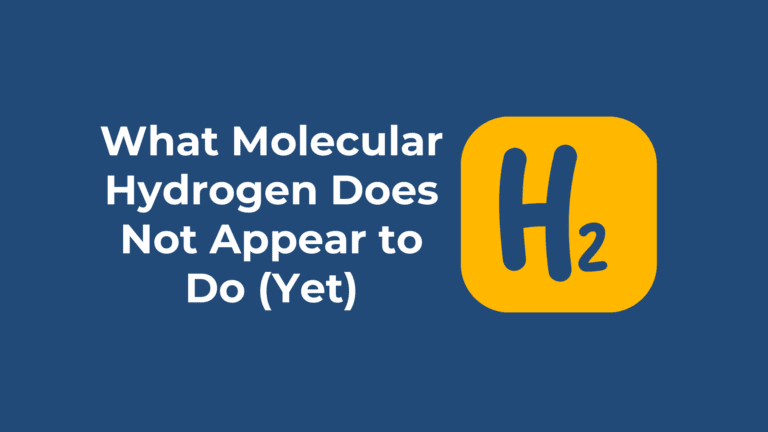 What Molecular Hydrogen Does Not Appear to Do (Yet)